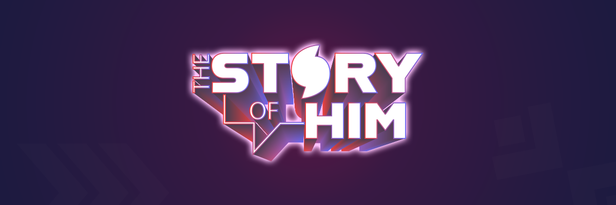 The Story of Him Series