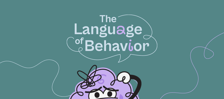 The Language of Behavior